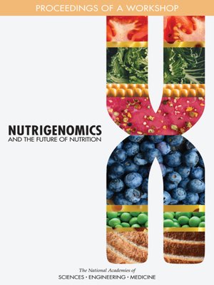 cover image of Nutrigenomics and the Future of Nutrition